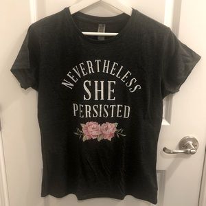 NWOT Nevertheless She Persisted T-shirt Gray Medium with Pink Flower Design